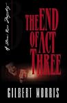 The End of Act Three (Dani Ross Mystery, #3) The End of Act Three (Dani Ross Mystery, #3)