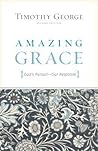 Amazing Grace: God's Pursuit, Our Response (Second Edition)
