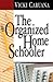The Organized Homeschooler