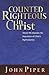 Counted Righteous in Christ: Should We Abandon the Imputation of Christ's Righteousness?