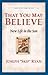 That You May Believe (Studi...