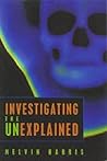 Investigating the Unexplained