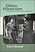 Fifties Ethnicities: The Ethnic Novel and Mass Culture at Midcentury (Multiethnic Literatures)