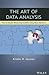 The Art of Data Analysis: How to Answer Almost Any Question Using Basic Statistics
