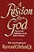 A Passion for God: Prayers ...