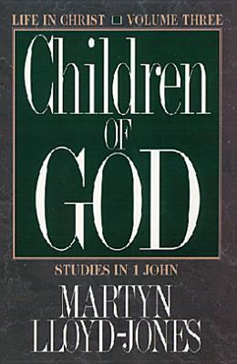 Children of God: Studies in First John