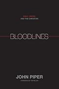 Bloodlines: Race, Cross, and the Christian