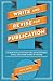 Write and Revise for Publication: A 6-Month Plan for Crafting an Exceptional Novel and Other Works of Fiction