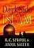 The Dark Side of Islam by R.C. Sproul