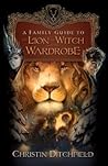 A Family Guide to The Lion, the Witch and the Wardrobe