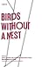Birds without a Nest: A Nov...