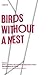 Birds without a Nest: A Novel: A Story of Indian Life and Priestly Oppression in Peru (Texas Pan American Series)