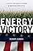 Energy Victory: Winning the...