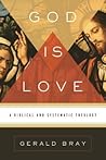 God Is Love: A Bi...