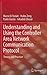 Understanding and Using the Controller Area Network Communication Protocol: Theory and Practice