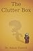 The Clutter Box