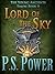 Lord of the Sky by P.S. Power
