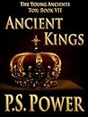 Ancient Kings (The Young Ancients, #9) Ancient Kings