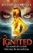 Ignited (Ignited, #1)
