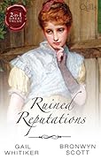 Ruined Reputations: No Role For A Gentleman/A Lady Risks All