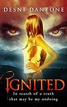 Ignited by Desni Dantone