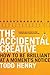 The Accidental Creative: Ho...
