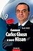 Comment Carlos Ghosn a sauve Nissan