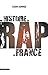 Une histoire du rap en France