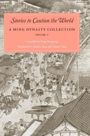 Stories to Caution the World: A Ming Dynasty Collection, Volume 2 (Hardcover)