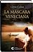 La máscara veneciana by Gloria Codina