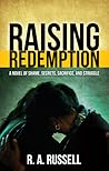 Raising Redemption by R.A. Russell