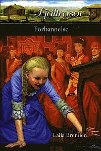 Förbannelse (Fjällrosor, #12)