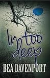 In Too Deep