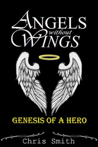 Genesis of a Hero (Angels Without Wings #0.5)