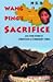 Wang Ping's Sacrifice: and ...