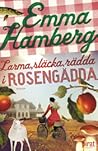 Larma, släcka, rädda i Rosengädda by Emma Hamberg Larma, släcka, rädda i Rosengädda by Emma Hamberg