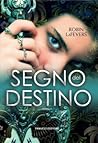 Il segno del destino by Robin LaFevers