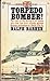 Torpedo Bomber! by Ralph Barker