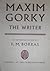 Maxim Gorky: The Writer
