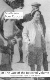 Four Cut-Ups, or, the Case of the Restored Volume (Serie D'ecriture, 24)