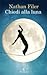 Chiedi alla luna by Nathan Filer