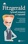 I grandi romanzi e i racconti by F. Scott Fitzgerald
