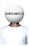 The Secret Player