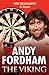 Andy Fordham: The Viking