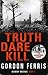 Truth Dare Kill (Danny McRae, #1)