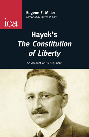 Hayek's The Constitution of Liberty: An Account of Its Argument (Paperback)