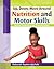 Up, Down, Move Around Nutrition and Motor Skills: Active Learning for Preschoolers