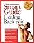 Smart Guide to Healing Back Pain (The Smart Guides Series, 25)