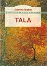 Tala by Gabriela Mistral