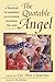 The Quotable Angel: A Treasury of Inspiring Quotations Spanning the Ages